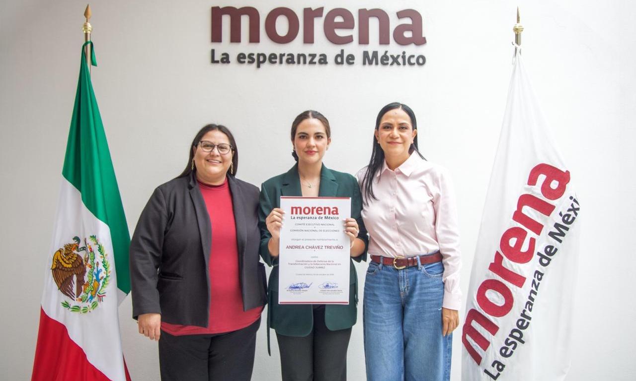 Designa Morena a la senadora Andrea Chávez como coordinadora política en Ciudad Juárez